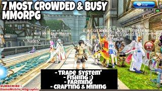 TOP 7 Crowded Busy MMORPG | TRADE system Crafting Fishing Farming Android & IOS | LOW SIZE and FREE