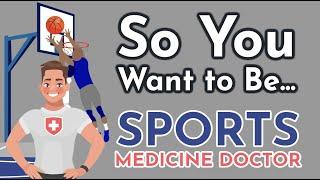 So You Want to Be a SPORTS MEDICINE DOCTOR [Ep. 15]