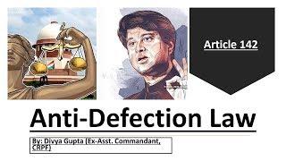 Anti Defection Law | Article 142 | Current Affairs CDS | Current Affairs CAPF