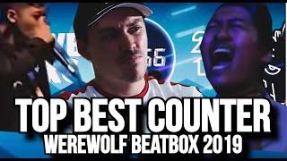 TOP BEST COUNTER WEREWOLF BEATBOX 2019 !!!!!