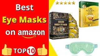 Best Eye Masks on amazon (Top 10 