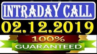 IntraDay Top 3 Jackpot Call 02.12.2019  || intraday tips || best stock for 2019