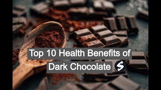 Top 10 Health Benefits of Dark Chocolate - Dark Chocolate Health Benefits Facts and Research