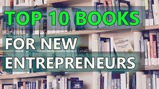 Top 10 Books for New Entrepreneurs To Succeed