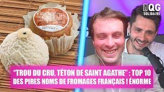 "TROU DU CRU, TÉTON DE SAINT AGATHE'' : TOP 10 DES PIRES NOMS DE FROMAGES FRANÇAIS ! ÉNORME