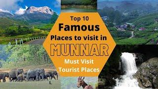 Top 10 Famous Places to Visit in Munnar, Must Visit Tourist Places in Munnar, Kerala