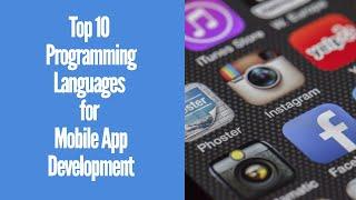 Top 10 Programming Languages For Mobile App Development | 2020