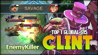 2X SAVAGE!! Next Level Clint Play Style. EnemyKiller Top 1 Global Clint - Mobile Legends