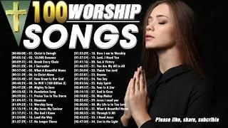 2 Hours Non Stop Worship Songs 2020 With Lyrics - Best 100 Christian Worship Songs of All Time