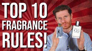 TOP 10 MOST IMPORTANT FRAGRANCE RULES TO KEEP IN MIND | TAKE NOTES!