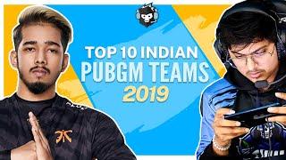 Ranking the Top 10 PUBG Mobile Teams of India in 2019