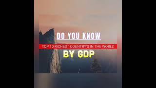 Top 10 Richest Country's In The World By GDP #countries #Shorts