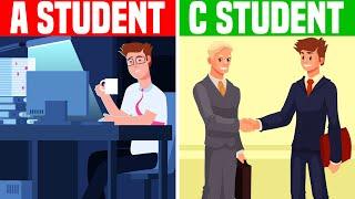 Why "C" Students Are MORE Successful Than "A" Students
