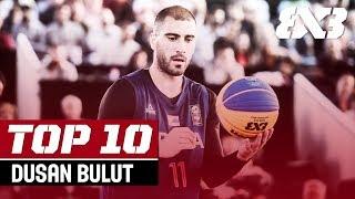 Top 10 Dusan Bulut Plays - 2019! | FIBA 3x3