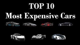 TOP 10 Most Expensive Cars 2020 Version