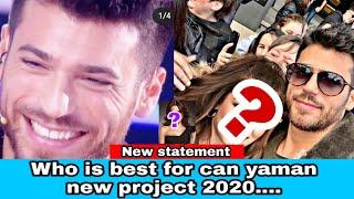 Who is Best for Can yaman new project (New Statement) |2020| |RW facts Profile|