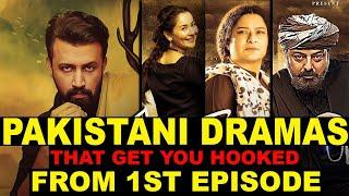 Top 10 Pakistani Dramas That Get You Hooked From 1st Episode