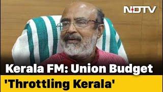 Kerala Finance Minister Thomas Isaac Slams Union Budget