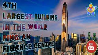 4TH TALLEREST BUILDING IN THE WORLD ~ PING AN FINANCE CENTRE ~ TOP FOR YOU 10