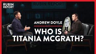 Revealing Titania McGrath & UK Thoughtcrime Enforcement | Andrew Doyle | POLITICS | Rubin Report