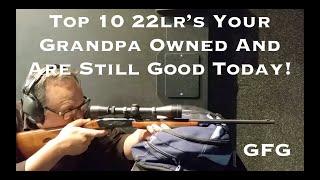 Top 10 22lr's That Your Grandfather Owned And Are Still Good Today