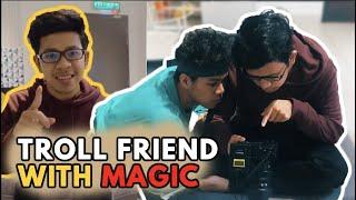 Troll my friends with Magic Trick!