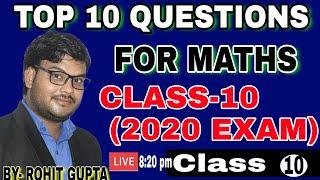 TOP 10 QUESTIONS FOR MATHS CLASS 10 FOR 2020 EXAM