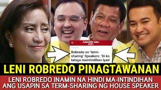 LENI PINAGTAWANAN DAHIL HINDI MAINTINDIHAN ANG TERM-SHARING NG HOUSE SPEAKER / PALASYO NAWINDANG!