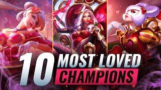 10 MOST LOVED Champs EVERYONE WANTS On Their Team - League of Legends