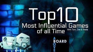 Top 10 Most Influential Games of All Time (with Travis Oates)