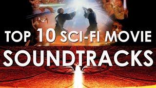 Top 10 Sci-Fi Movie Soundtracks