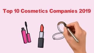 Top 10 Cosmetics Companies 2019