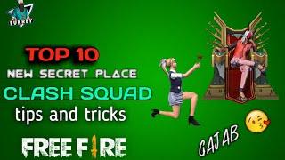 TOP 10 SECRET PLACE AND TIPS AND TRICKS CLASH SQUAD GARENA FREE FIRE