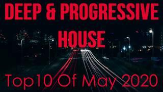 Deep & Progressive House Mix 041 | Best Top 10 Of May 2020