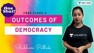 CBSE Class 10: Outcomes of Democracy in One-Shot | Unacademy Class 9 & 10 | Shubham Pathak