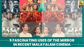 5 Fascinating Uses Of The Mirror In Recent Malayalam Cinema | Video Essay