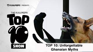 TOP 10: Unforgettable Ghanaian Myths We Were Told As Kids