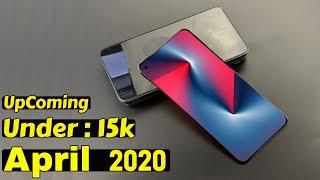 Top 5 UpComing Mobiles Under 15000 in April 2020 ! Price & Launch Date