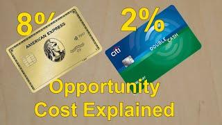 Opportunity Cost in Credit Card Rewards EXPLAINED