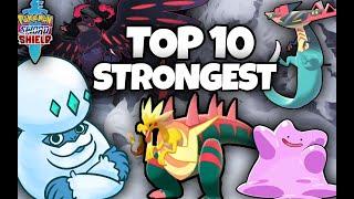 THE TOP 10 STRONGEST POKEMON IN POKEMON SWORD AND SHIELD