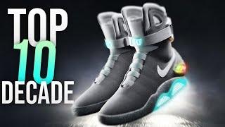 TOP 10 SNEAKERS of THE DECADE