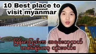 Reaction Top 10 Best place to visit in Myanmar 