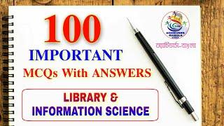 TOP 100 MCQs For Any Library Exams. // LIBRARY AND INFORMATION SCIENCE MCQs With Answers