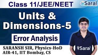 Units and Dimensions - 5 | Error Analysis | Class 11, JEE, NEET Physics | Saransh Sir | eSaral