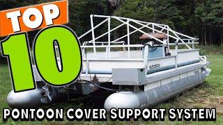 Best Pontoon Boat Cover Support System In 2021 - Top 10 Pontoon Boat Cover Support Systems Review