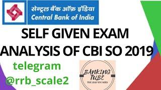 CENTRAL BANK OF INDIA SO 2019 || SELF GIVEN EXAM ANALYSIS AND EXPECTED CUT OFF