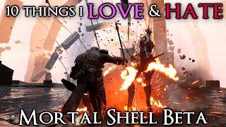 10 Things I Love or Hate: Mortal Shell Beta