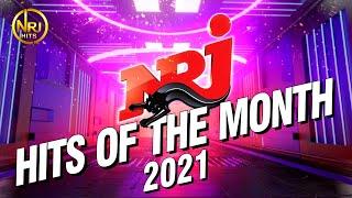 TOP MUSIC NRJ HITS 2021 - NRJ HITS OF THE MONTH 2021 - HIT 2021 NOUVEAUTÉ