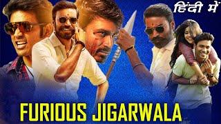 Furious Jigarwala Full Movie Hindi Dubbed 2020 | Release Date Confirmed | Dhanush New Movie In Hindi