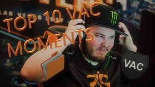 Top 10 flusha VAC Moments